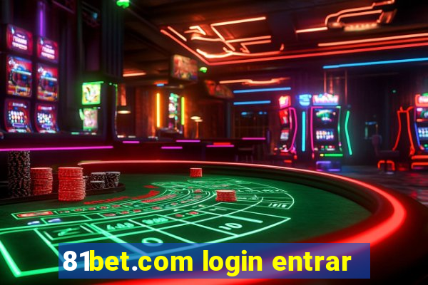 81bet.com login entrar